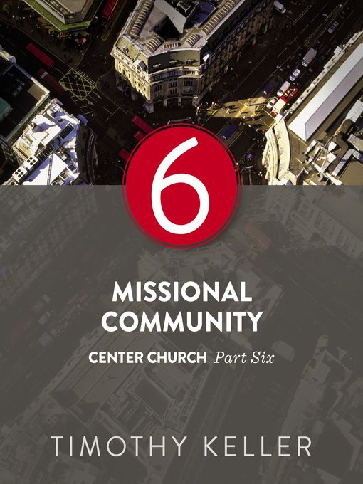 Title details for Missional Community by Timothy Keller - Available